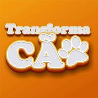 TransformaCÃO